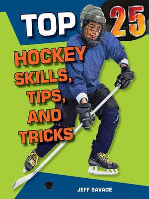 cover image of Top 25 Hockey Skills, Tips, and Tricks